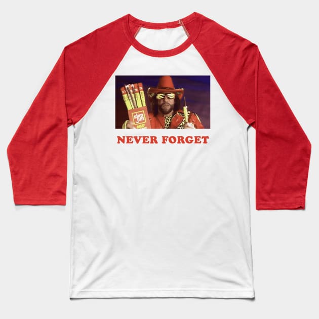 NEVER FORGET (TO SNAP) Baseball T-Shirt by Shane-O Mac's Closet